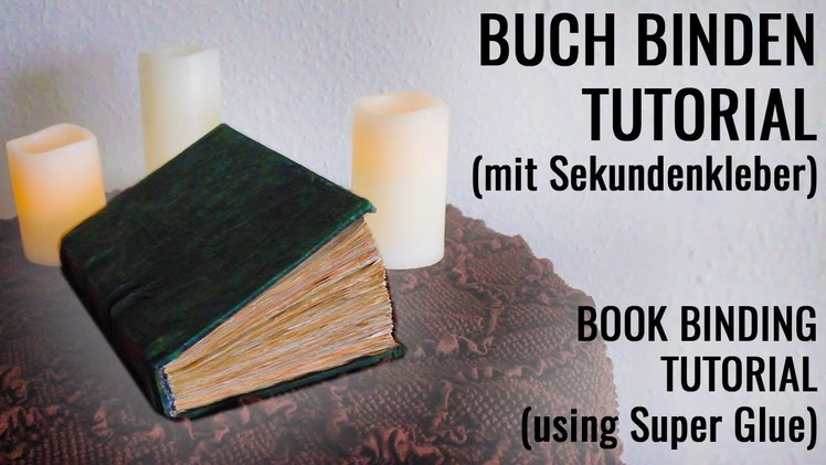 Buch binden mit Sekundenkleber (book binding using super glue) TUTORIAL DIY