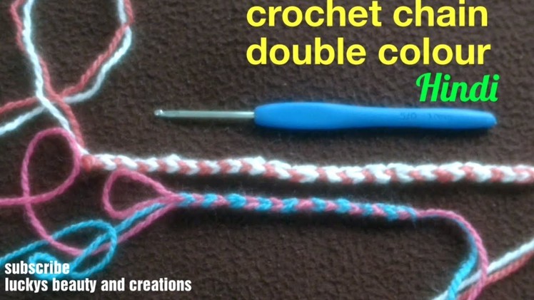 Crochet chain in double colour | Hindi| crochet basics tutorial in Hindi, crochet tutorial in Hindi