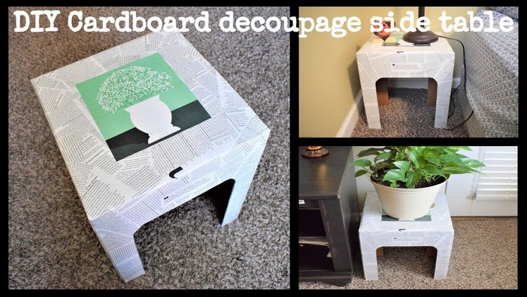 DIY: Cardboard box Decoupage Side Table| Plant stand| End Table !!!