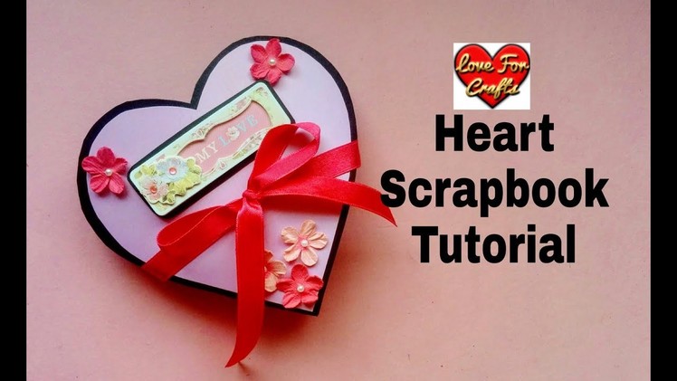 DIY Heart Scrapbook Tutorial | Valentine's Day. Anniversary Gift idea