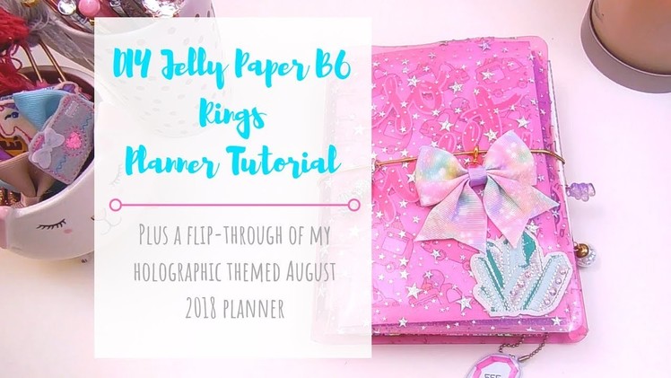 DIY Jelly Planner Tutorial and August Planner Flipthrough
