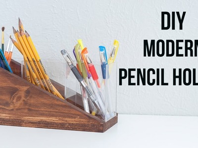DIY Modern Pencil Holder - Acrylic Sheet Project
