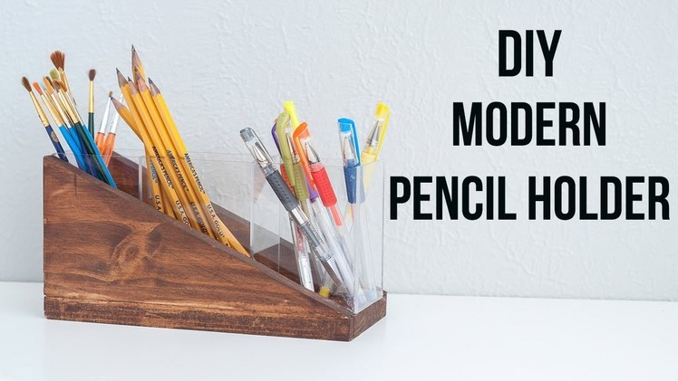 DIY Modern Pencil Holder - Acrylic Sheet Project
