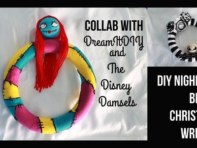 DIY Nightmare Before Christmas inspired Sally Wreath! COLLAB WITH THE DISNEY DAMSELS!