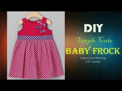 DIY Simple Cute Baby Frock Cutting And Stitching Full Tutorial