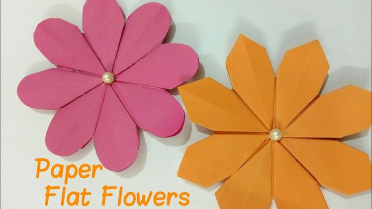 DIY Two Different Styles of Paper Flat Flowers 2018 | Handmade Paper flower crafts