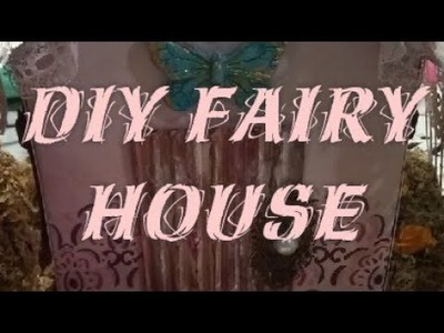 Easy DIY Fairy Houses