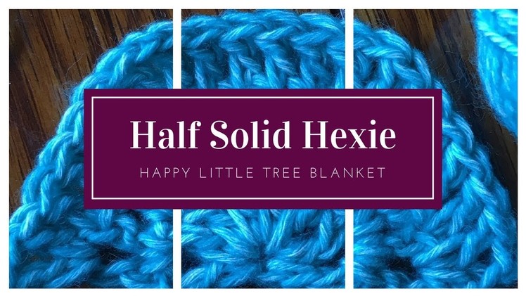 Half Solid Hexagon: Happy Little Tree Crochet Blanket