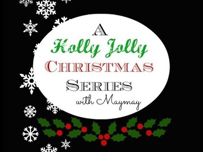 Holly Jolly Christmas Series Ep 24 Last Last Minute Gift and a Christmas Present Giveaway