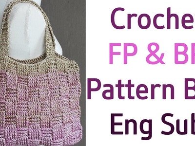 How to crochet bag(moss stitch pattern)-eng sub