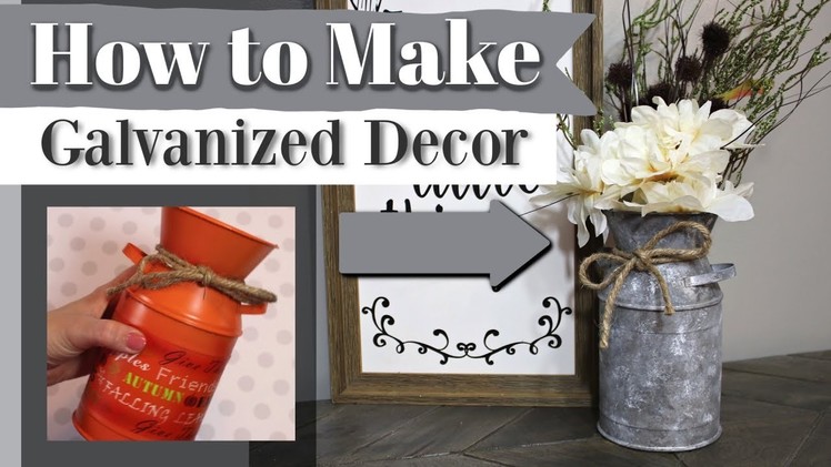 How To Make Galvanized Decor | DIY Dollar Store Farmhouse Decor | Krafts by Katelyn