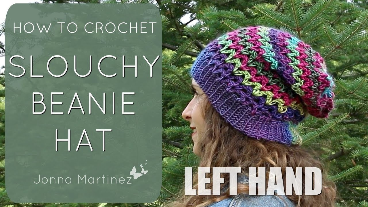 LEFT HAND How To Crochet A Simple Slouchy Hat