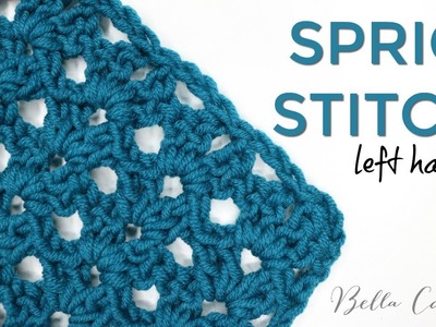 LEFT HANDED CROCHET:  SPRIG STITCH | Bella Coco Crochet