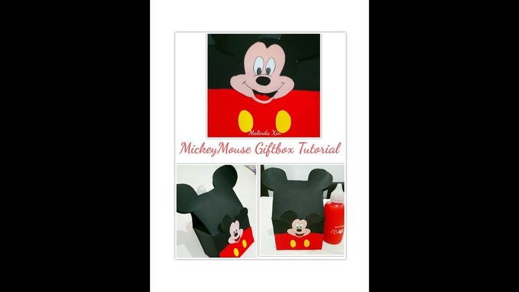 Mickey Mouse Giftbox Tutorial DiY ( Part 2)