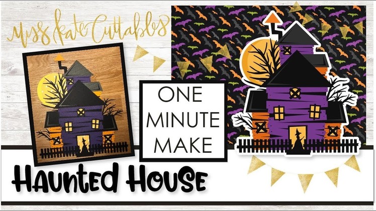 One Minute Make - Haunted House How To Halloween DIY Tutorial with FREE SVG Files