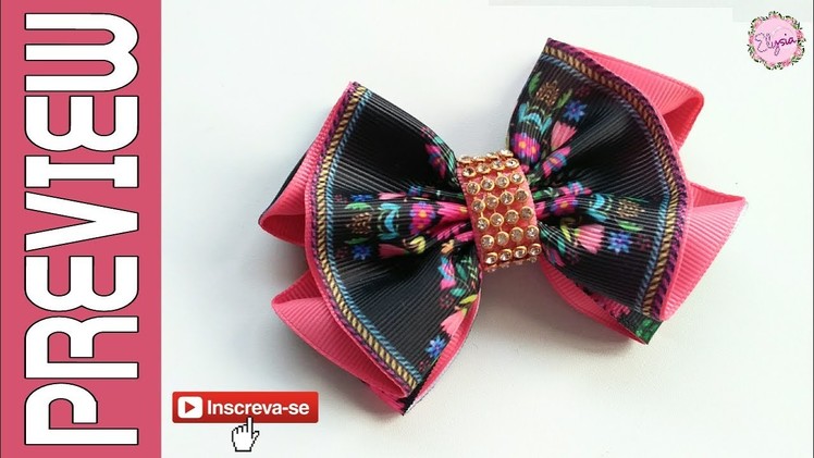 [PREVIEW] Laço Millena Fita N9 ???? Ribbon Bow Tutorial ???? DIY by Elysia Handmade