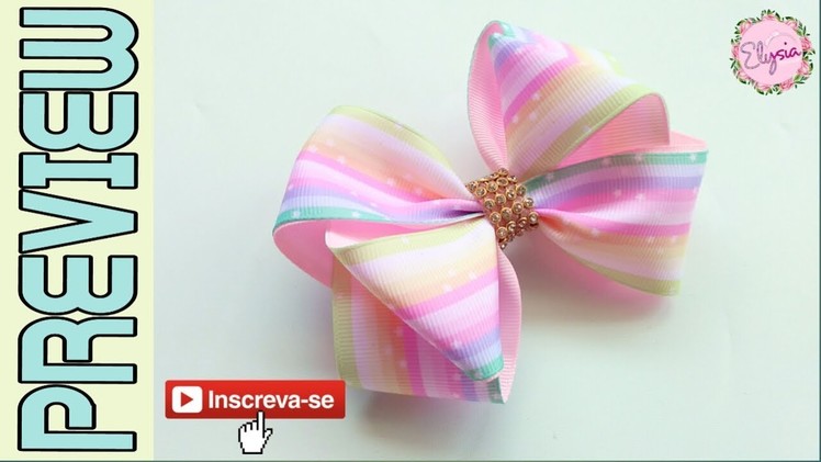 [PREVIEW] New Laço Formoso Fita N9 ????  Ribbon Bow Tutorial ???? DIY by Elysia Handmadeps