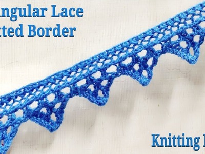 Triangular Lace Knitted Border. Superfast and Easy