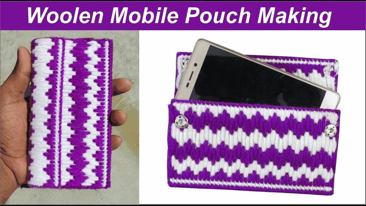 Woolen mobile pouch making - DIY phone pouch easy