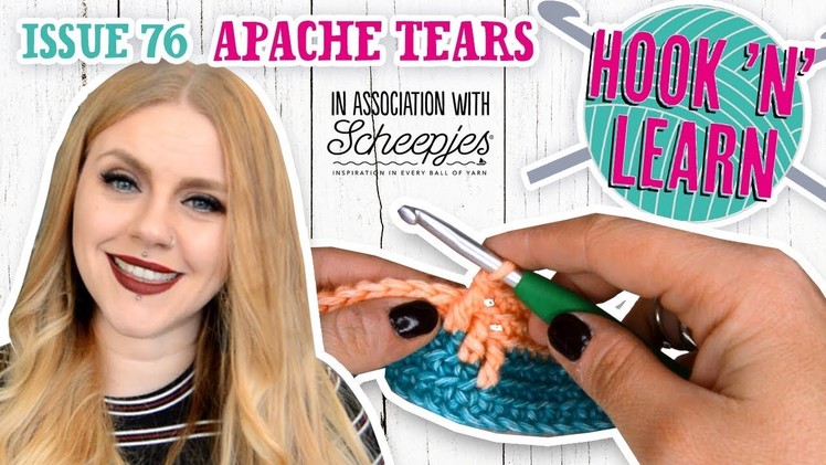 Apache Tears Stitch Tutorial - Hook 'n' Learn - Issue 76 - Simply Crochet Magazine