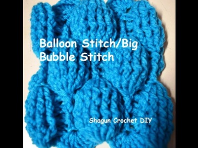 #Crochet Balloon stitch.Big Bubble stitch