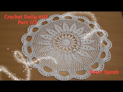 Crochet Round Doily Tutorial #03:  part 1.2