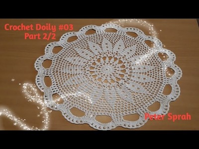Crochet Round Doily Tutorial #03:  part 2.2