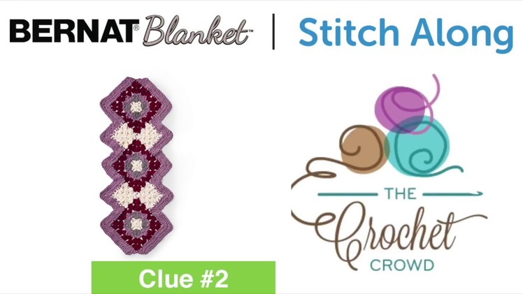 Crochet Stitch Along: Clue 2 to Make Your New Afghan