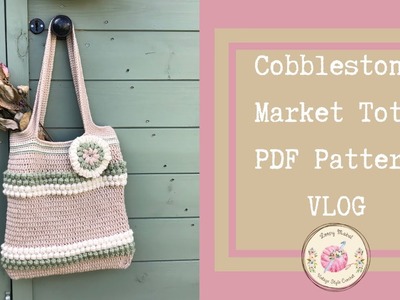 Crochet Tote Bag: My new Cobblestone Tote Bag PDF Crochet pattern VLOG by Loopy Mabel