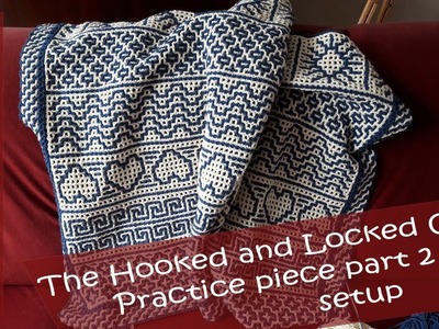 Hooked and Locked Crochet Along: Practice piece part 2 - setup