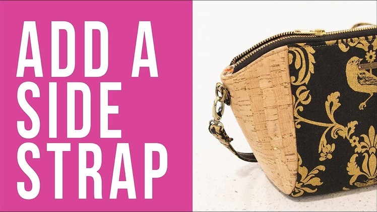 How to Add a Side Strap to a Bag or Pouch