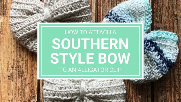 How to Attach a Crochet Bow to an Alligator Clip.