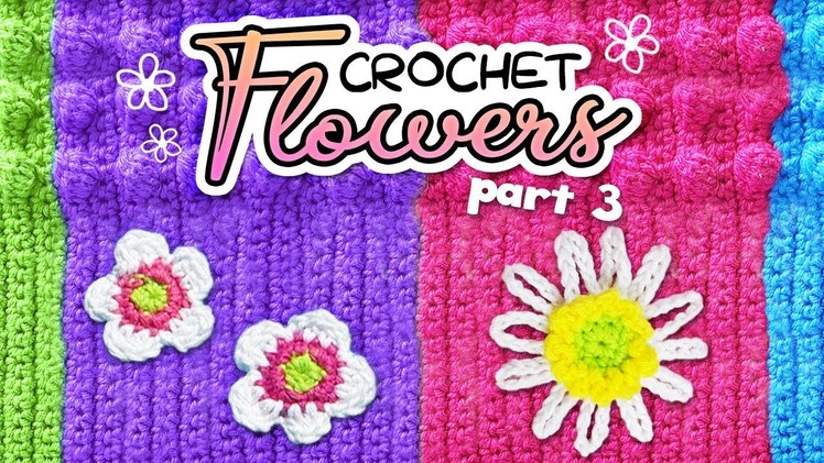How to crochet flowers #3. Free Crochet Patterns