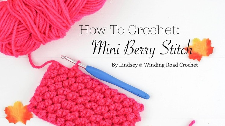 How to Crochet: Mini Berry Stitch - Right Handed