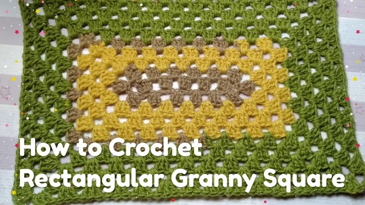 How to Crochet Rectangle Granny Square