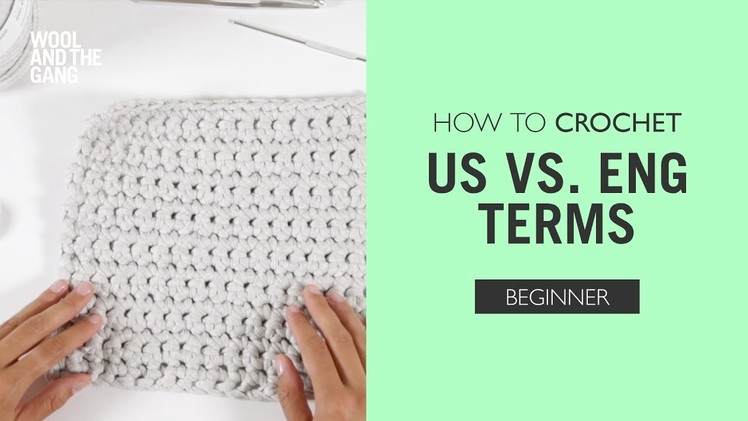 How to Crochet: US vs. ENG Terms