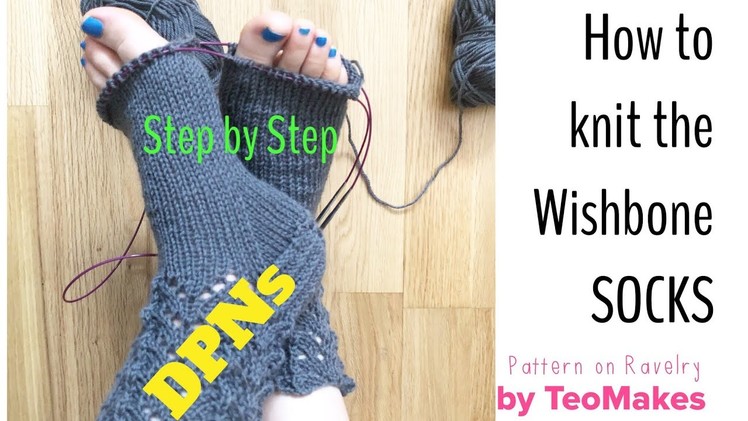 How to knit socks ~Wishbone Socks pattern ~ using DPNs | TeoMakes