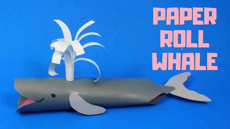 How to Make a Paper Roll Whale