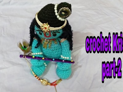How to make crochet Krishna (part-2)at home.