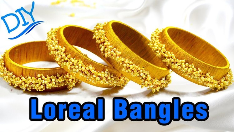 How to make loreal bangles | silk thread bangles | Jewelry Making | Latest Bangles| #DIY | #115