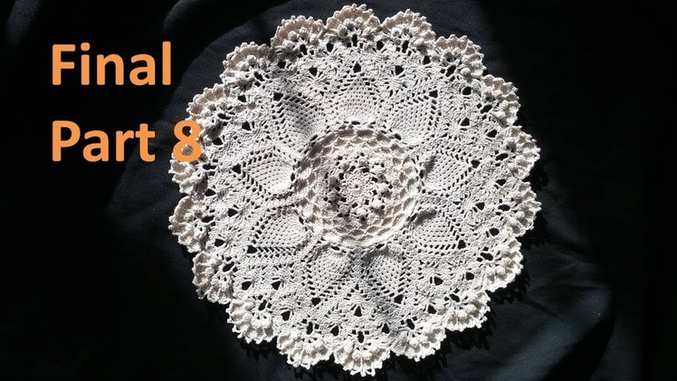 Learn How to Crochet the Advanced Pineapple Cluster Stitch Doily Tutorial Part 8- Final
