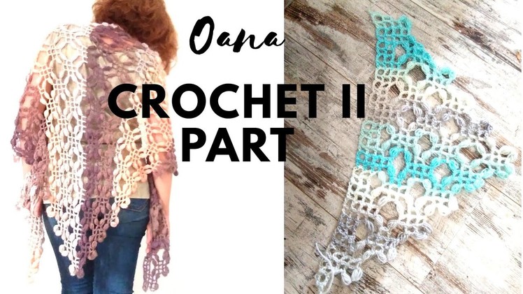 Shawl filet&pufs crochet part 2 by Oana