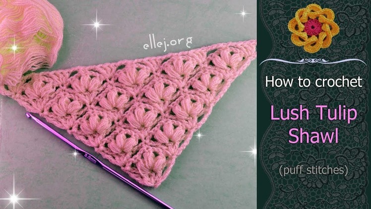 ♥ Very pretty and easy flower pattern for a shawl • Free crochet tutorial • ellej.org
