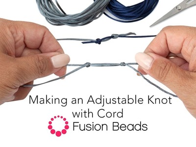 Watch How to Make an Adjustable Knot Using Cord