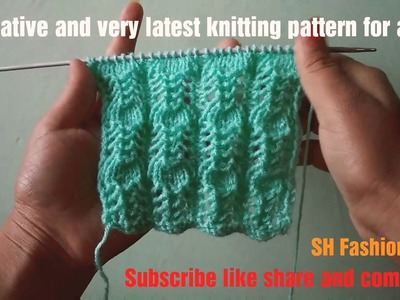 Creative and very latest knitting pattern of 2018 for all projects in Hindi English subtitles.