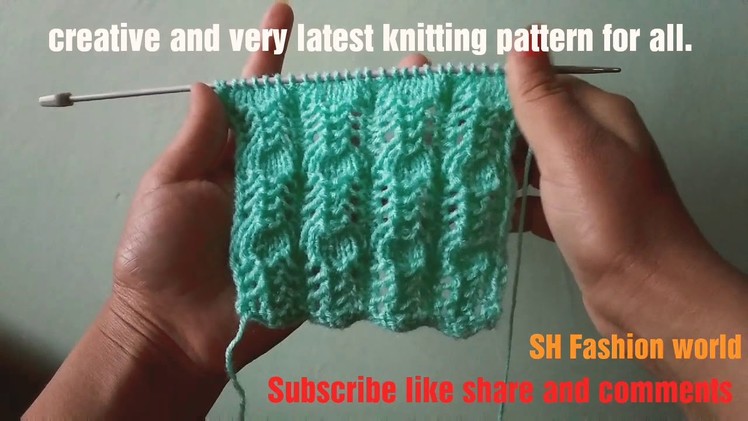 Creative and very latest knitting pattern of 2018 for all projects in Hindi English subtitles.