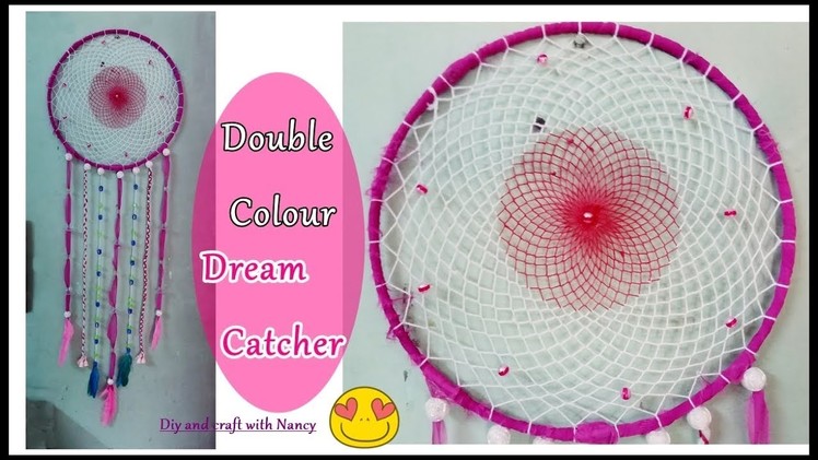DIY- How to make Double Colour Dream Catcher at Home