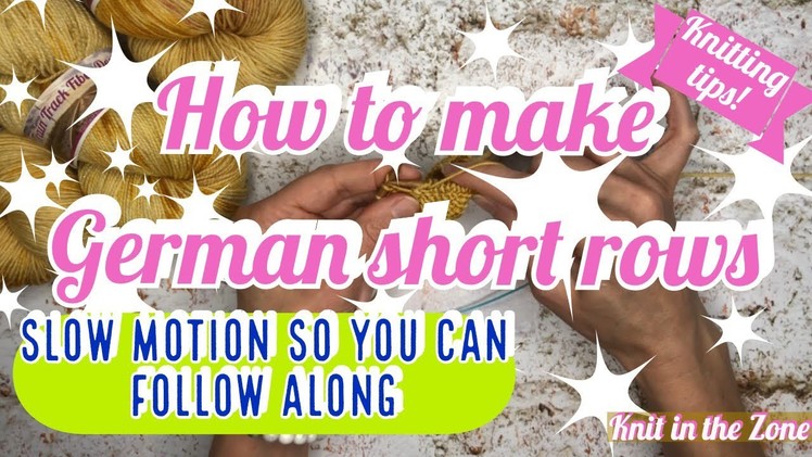 Easy short row method! How to knit German Short Rows