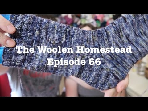 Episode 66- The Woolen Homestead- A Knitting Podcast