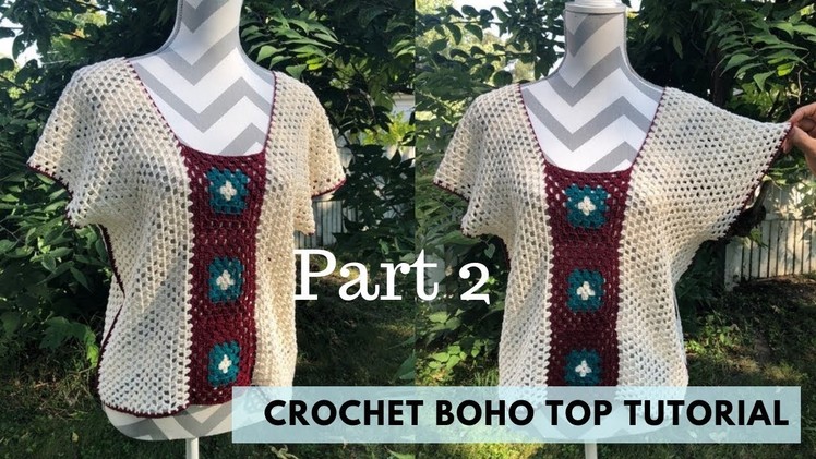 How to crochet : Boho top Part - 2